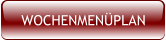 WOCHENMENÜPLAN
